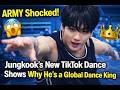ARMY Shocked Jungkook S New TikTok Dance Shows Why He S A Global Dance King 