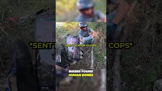 Bikers Find Human Skeleton