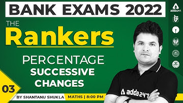 Percentage Successive Changes | Bank Exams 2022 #TheRankers | Maths by Shantanu Shukla