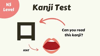Beginner Level Kanji Quiz N5 Level Learn The Most Basic Kanji In Under 10 Minutes