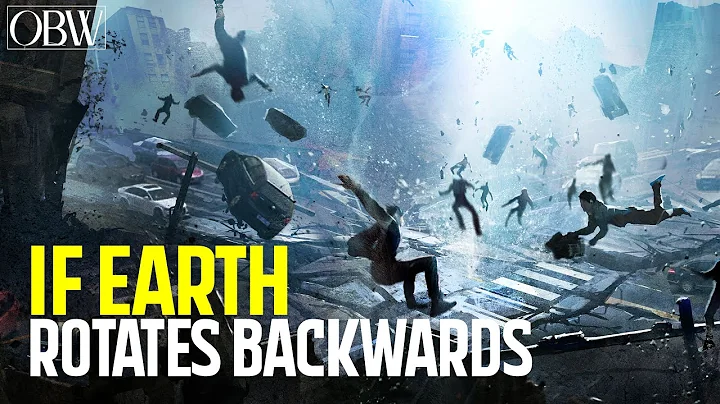 What Happens If Earth Rotates Backwards!