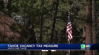 Tahoe Vacancy Tax will be placed on November 2024 ballot. Why supporters say it's needed