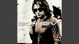 Bon Jovi - Always (Remastered) [Audio HQ]