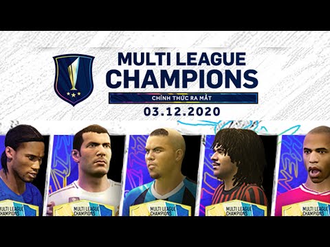 FIFA Online 4 | Trải nghiệm những con hàng mùa MC MULTI LEAGUE CHAMPIONS đầu tiên tại VN