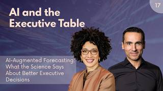 Information AI-Augmented Forecasting: What the Science Says About Better Executive Decisions Update