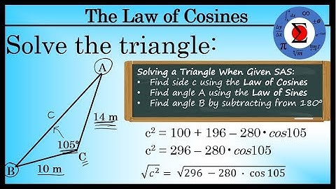 Solving a Triangle with the Law of Cosines When Given SAS - Trigonometry