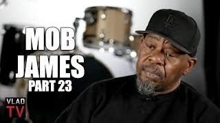 Mob James: Bloods Would Argue with Their Girl & Take It Out on Death Row Artists (Part 23)