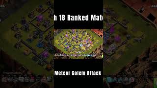Th 18 Metoer Golem Attack In Ranked Match #clashofclans
