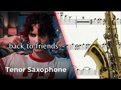 back to friends (Tenor Sax) - sombr