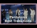 Pentatonix - Best Transitions