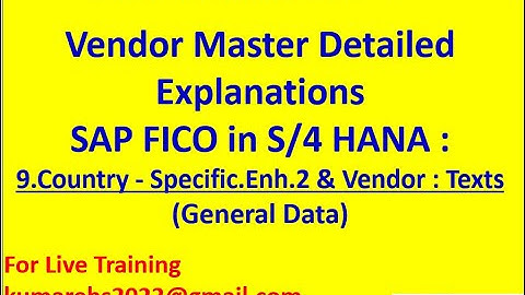 Vendor Master: Detailed Explanations in SAP S/4 HANA. 9. Country-Specific Enh. 2 & Vendor Texts