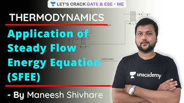 Application of Steady Flow Energy Equation (SFEE) | Thermodynamics | GATE/ESE 2021 | Maneesh Sir