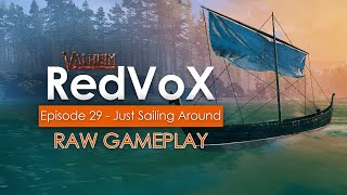 Valheim | Episode 29 - Just Sailing Around - Valheim Gameplay | RedVoX Gaming