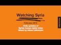 WATCHING SYRIA February 2013