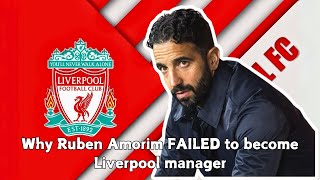 REVEALED: The REAL Reason Ruben Amorim FAILED as Liverpool's Next Manager! 😲