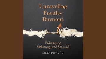 Chapter 119 - Unraveling Faculty Burnout