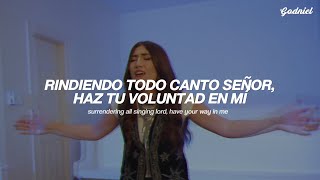 Katy Nichole - Have Your Way (Español + Lyrics)