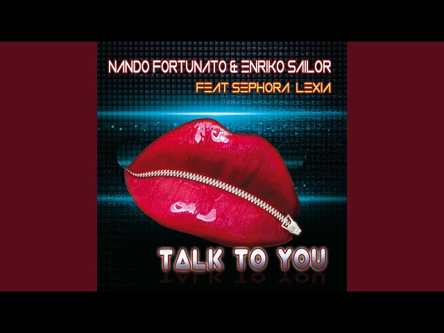 Talk to You (Extended Version)