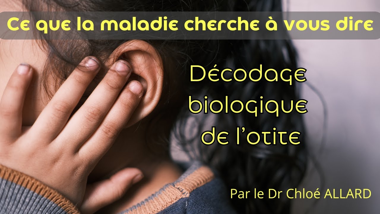 Dcodage biologique  Otite moyenne aigu otite sromuqueuse vgtations  trompe dEustache