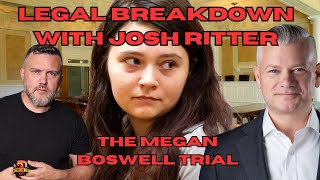 Megan Boswell Trial: A Lawyer’s Perspective on the Case with Joshua Ritter