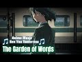 The Garden of Words | ♫ See You Tomorrow ♫ | Fanmade Anime Music 2025