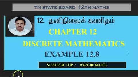 EXAMPLE  12.8  | 12TH MATHS TN | CHAPTER 12| DISCRETE MATHS | TAMIL & ENGLISH MEDIUM