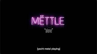 Mëttle - Alone Official Lyric Video