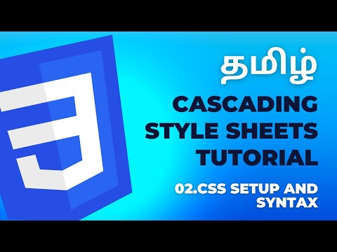 #2 CSS Setup and Syntax | Cascading Style Sheets Tutorial | தமிழ்