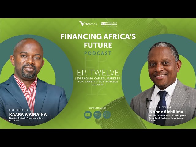 Leveraging Capital Markets for Zambia's Sustainable Growth
