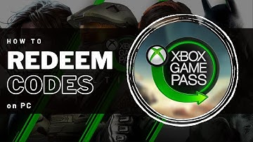 How To Redeem Xbox Game Pass Codes on PC