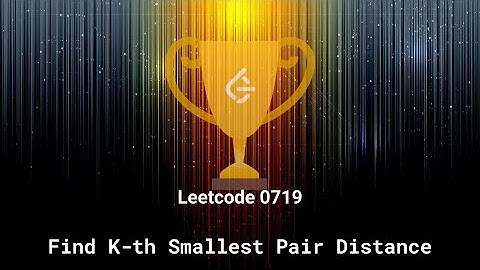 Leetcode 0719. Find K-th Smallest Pair Distance