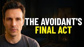 The Final Dirty Trick Avoidants Use When You Stop Caring (This Will Hurt) | Avoidant Psychology