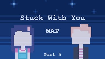 Stuck with You | MAP | Part 5 (MCSM)