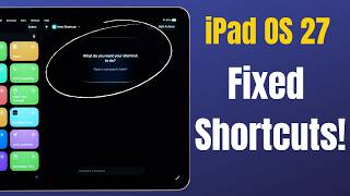 Apple Just Made Shortcuts So Much Easier in iPadOS 27