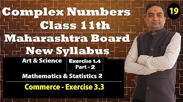Complex Numbers Class 11th | Exercise 1.4 Part - 2 | Maharashtra Board