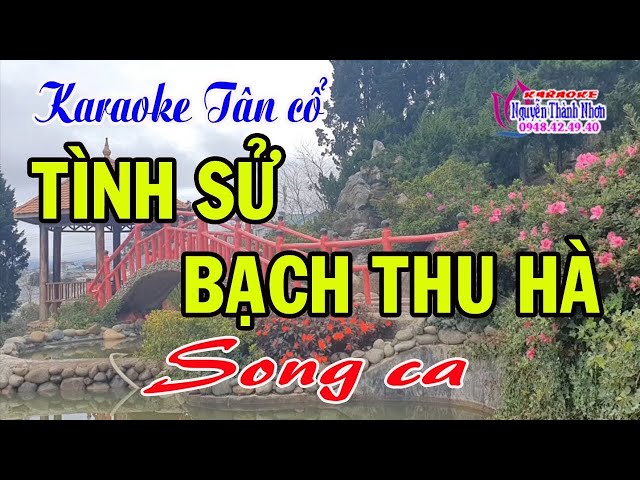 Karaoke tân cổ TÌNH SỬ BẠCH THU HÀ - SONG CA [Trọng Hữu - Cẩm Tiên]