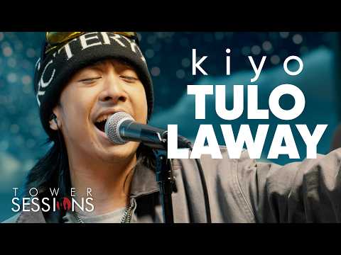 kiyo - Tulo Laway | Tower Sessions