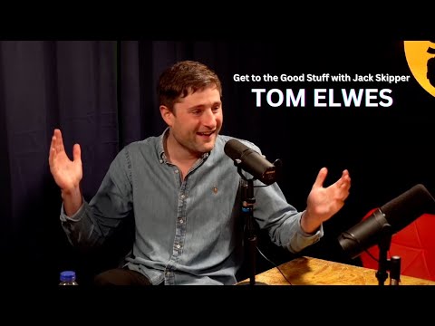 Get to the Good Stuff with Jack Skipper | Tom Elwes