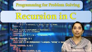 LEC14| Programming for Problem Solving | Recursion  in C by Mrs. M. Srividya