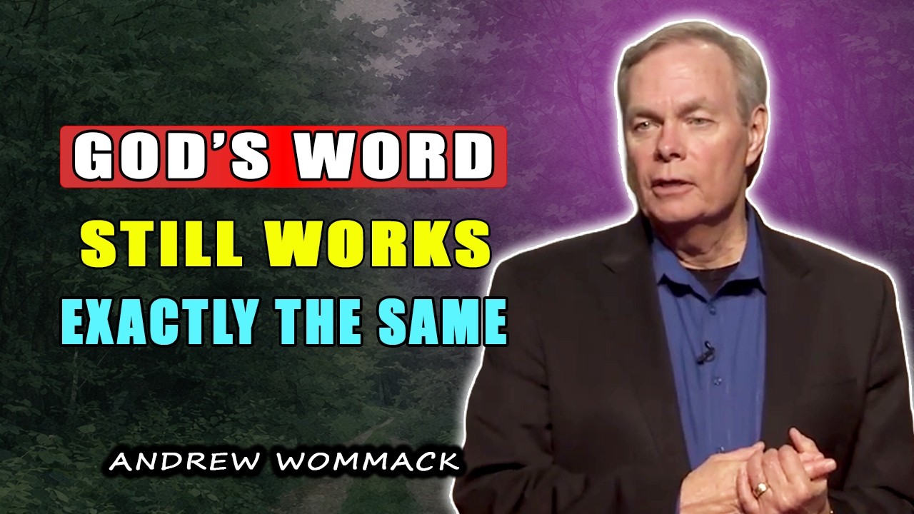God’s Word Still Works Exactly the Same 🕊️ Andrew Wommack