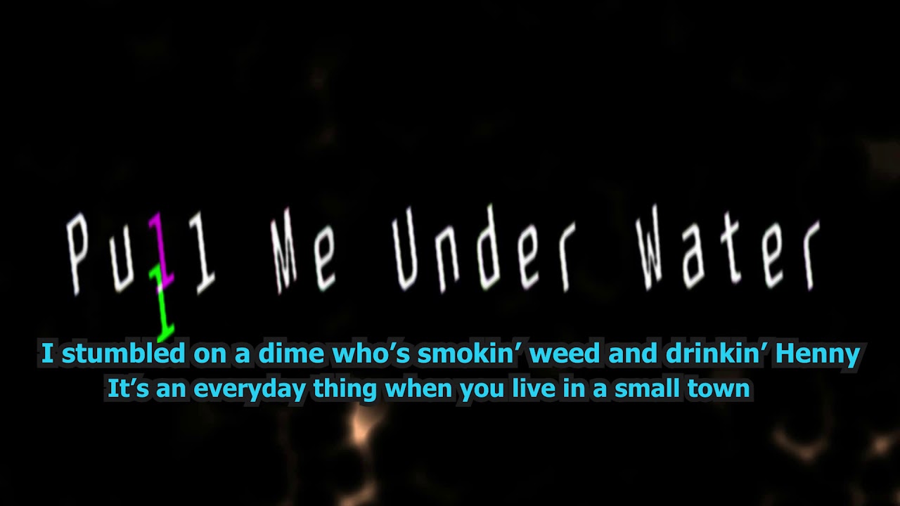 Pull Me Under Lyric Pull Me Under Water (Official Lyric Video) - YouTube