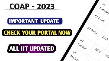COAP -2023 । IMPORTANT UPDATE। CHECK YOUR PORTAL NOW। COAP PORTAL । ALL IIT UPDATE