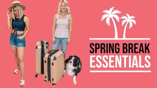 Spring Break Essentials! What to pack...