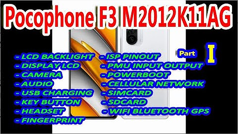 Pocophone F3 M2012K11AG: LCD LIGHT WAYS (BACKLIGHT), DISPLAY LCD WAYS & TOUCHSCREEN WAYS
