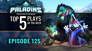 Paladins - Top 5 Plays - Episode 125