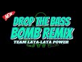 DROP THE BASS TEAM LATA LATA POWER LAURENCE MIX DROP THE BASS TEAM LATA LATA POWER LAURENCE MIX