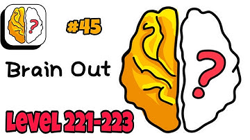 Brain Out 🧠 - Part 45 (Lvl 221-223) | All Level Gameplay Walkthrough (iOS,Android) | Typhon Gaming