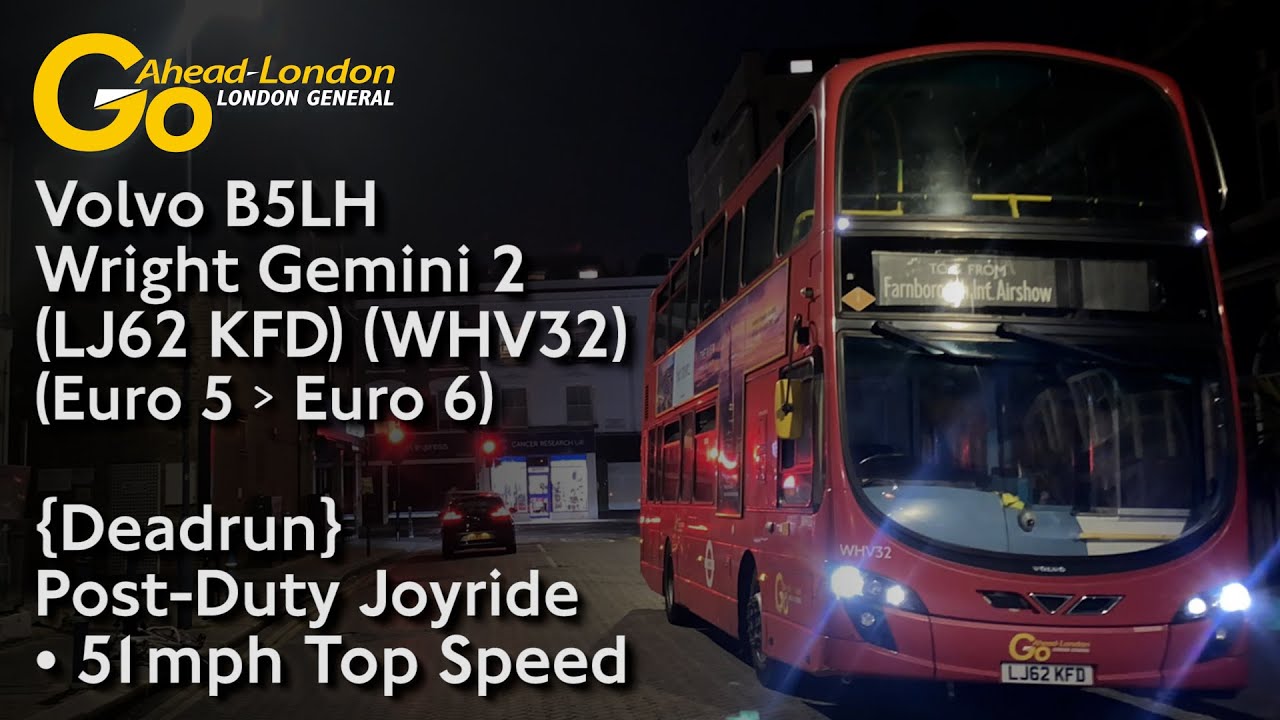 {Deadrun} Post-Duty Joyride | Go-Ahead London Volvo B5LH Wright Gemini 2 ft. Top Speeds of 51mph