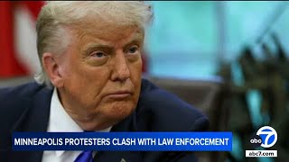 Trump threatens to use Insurrection Act to 'put an end' to Minneapolis protests
