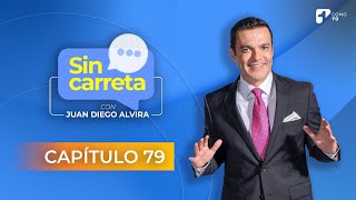 Sin Carreta con Juan Diego Alvira | Capítulo 79 - Canal 1